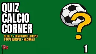 Quiz Calcio 1 – Quiz Serie A, Europa e Nazionale