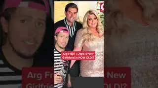 Arg From TOWIE's New Girlfriend Is HOW OLD!? #shorts