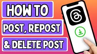 How to Post, Repost, and Delete posts on Threads app