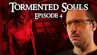 TORMENTED SOULS - Episode 4/10 (PC, 2021, Survival Horror)