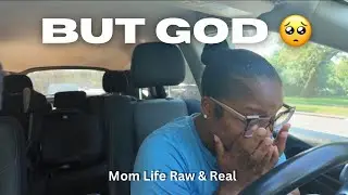 I Had Every Reason to Give Up… But God ✨ | Mom Life: Raw + Real