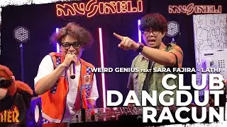 CLUB DANGDUT RACUN - WEIRD GENIUS LATHI FT SARA FAJIRA