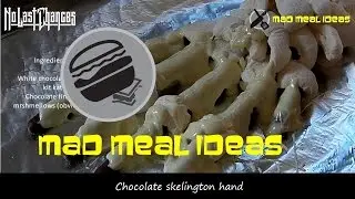 Mad Meal Ideas - Chocolate skelington hand  (A Guys Gotta Eat)
