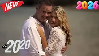 ABC 20/20 New 2026 🕵️🕵️🕵️| The Taboos Inside That House|🕵️🕵️🕵️ ABC 20/20 Full Episodes 2026