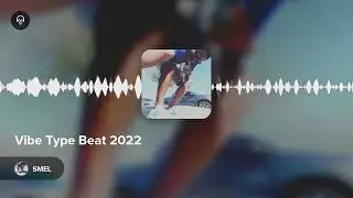 Vibe Type Beat 2022