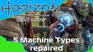 [Horizon: Zero Dawn REMASTERED] 5 Machine Types Repaired