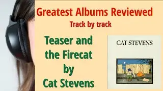 Cat Stevens Teaser & the Firecat reviewed track by track!