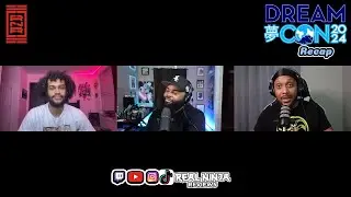 Dream Con 2024 After Con Recap | Episode 95