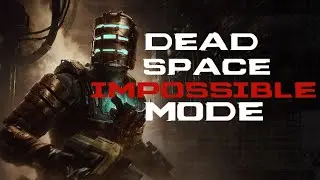 Dead space impossible mode