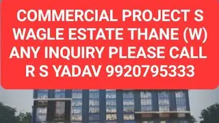 Commercial projects in Wagle estate Thane West