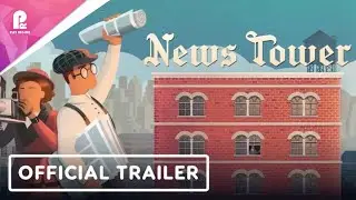 News Tower | Official Release Date Announcement Trailer | FHD 60fps