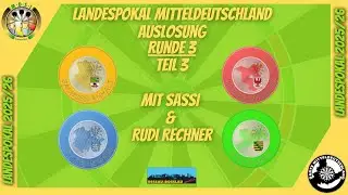🏆🎯 Auslosung Runde 3 - Teil 3 - Landespokal Mitteldeutschland 🎯🏆