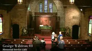 Memorial Service: George Waldron, III