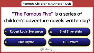 Famous Children&rsquo;s Authors Quiz | 15 Fun MCQs | Books & Authors GK Quiz for Kids | General Knowledge