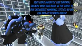 Dark Magnetic City Bowser Behaves At Dairy Queen / Ungrounded