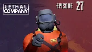 LETHAL COMPANY, Ft Drycore, Sarvara et Motors, Episode 27