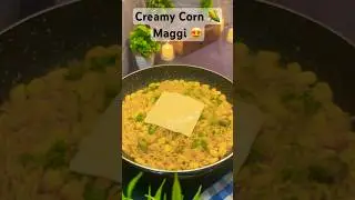Creamy Corn Maggi Recipe | Spicy Cheese Maggi in 5 Mins 🌽🧀 | Street Style Maggi at Home #shorts