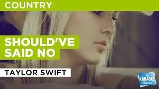 Should've Said No in the Style of 