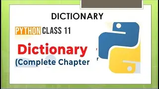 CBSE CS XI Chapter 10: Dictionary| CBSE Crash Course Class 11|One Shot|