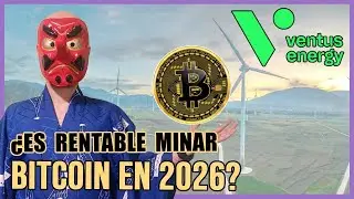 &iquest;Minar BITCOIN en 2026 sigue siendo rentable? An&aacute;lisis del proyecto de VENTUS ENERGY