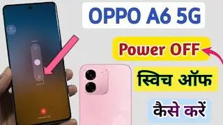 Oppo A6 5g Power Off Kaise Kare | Oppo a6 phone switch off kaise kare | Power On/Off Setting 