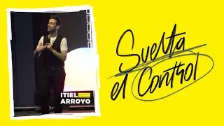 Suelta el control - Itiel Arroyo