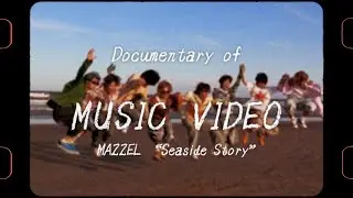 Documentary of MUSIC VIDEO MAZZEL 