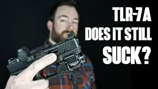 Streamlight TLR-7A (Still Sucks or Best Concealed Carry Light?)