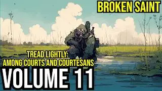 (Volume 11)Tread Lightly:Among Courts and Courtesians| Post Apocalyptic | Grimdark | Audiobook