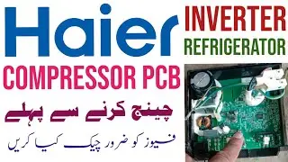 Haier inverter fridge compressor PCB Fuse Test end repair track|Inverter Compressor PCB Repairing