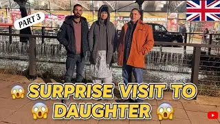 Surprise Visit To Daughter Part 3 | Saad Khan & Uncle Aunty UK Walay