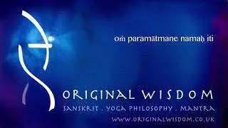 Om paramātmane namaḥ iti ~&nbsp;Lucy Crisfield, Original Wisdom