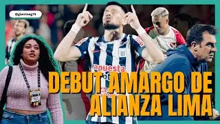 ALIANZA LIMA perdió 2-1 frente a INDEPENDIENTE 😲 | DEBUT de PABLO GUEDE en URUGUAY | ANÁLISIS