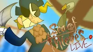 DEEP SEA ADVENTURES - SEA OF THIEVES (Feat. BrosForLife52,) P.s. I'm sick lol