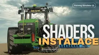 Návod na Instalaci Shaders do FS 22 / ZemoSHADE