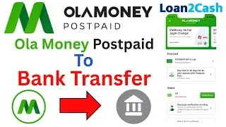 Ola Money Postpaid Balance Ko Bank Account Me Transfer Kaise Kare? | Loan2Cash | Fast & Safe 💸⚡