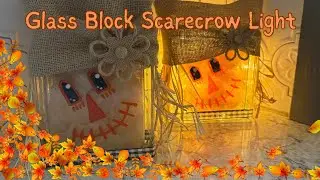 Create a Charming Glass Block Scarecrow Light for Cozy Autumn Decor