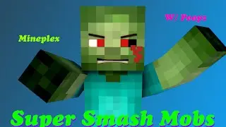 Minecraft Super Smash Mobs EP1