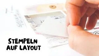 Stempeln auf Scrapbooking-Layout - Ideen für mehr Spaß und Vielfalt :-)