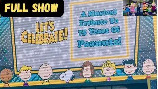 Knott’s Peanuts Celebration Let’s Celebrate Full Show . 75 Years of the Peanuts Gang Fun.