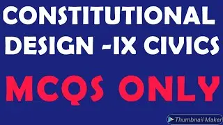 CONSTITUTIONAL DESIGN|IX| MULTIPLE CHOICE QUESTIONS| OBJECTIVE TYPE QUESTIONS|