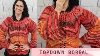 TUTORIAL - Como fazer uma blusa Topdown de croch&ecirc; com o fio Boreal