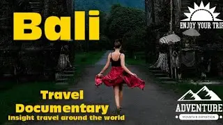 Bali Travel Documentary Film By Insight Travel Around the World 2024| Bali is Your Next Trip