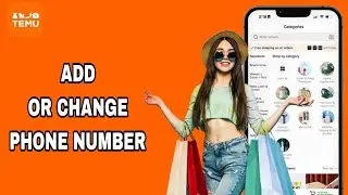 How To Add Or Change Phone Number On Temu App