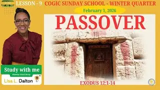 Passover, Exodus 12:1-14, February 1, 2026, COGIC Sunday School Lesson 9