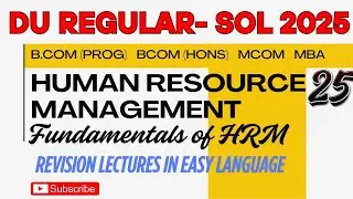 #25 Human Resource Management BCom Prog Hons BBA MCom MBA #hrm2025 #sol #du #revision #hindi #series