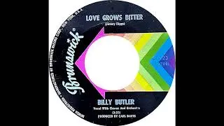 Billy Butler - Love Grows Bitter