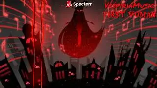 Lilith – FIRST WOMAN | Hazbin Hotel Fan Song