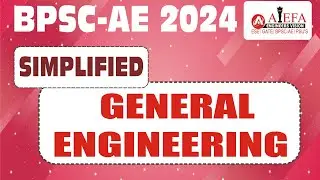 Simplified General Engineering syllabus II BPSC AE 2024 II AIEFA