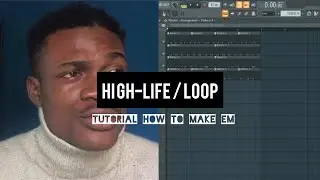 [TUTORIAL] High Life Instrumental Loop Typebeat // Afrobeat Tutorial